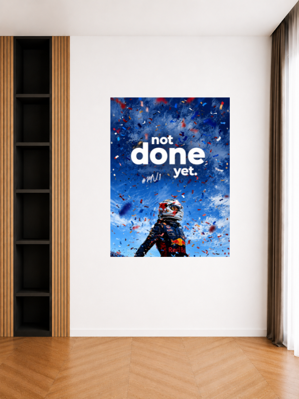MAX VERSTAPPEN - NOT DONE YET