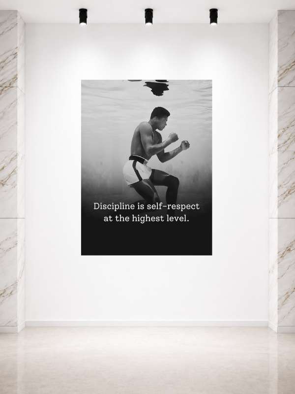 MUHAMMAD ALI - DISCIPLINE IS SELF RESPECT
