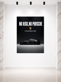 NO RISK, NO PORSCHE