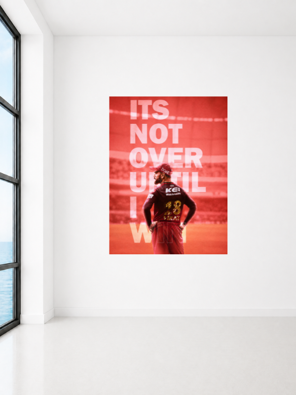 VIRAT - IT'S NOT OVER UNTIL I WIN