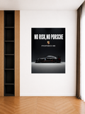 NO RISK, NO PORSCHE