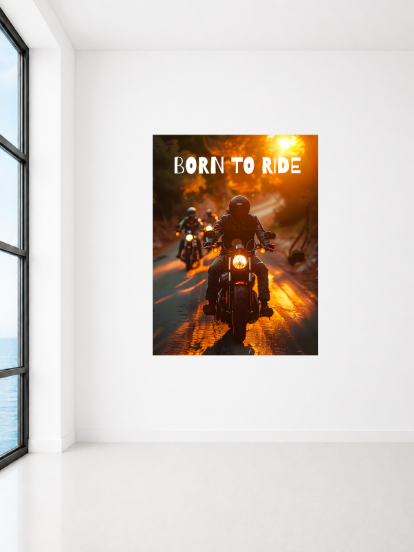 BORN TO RIDE