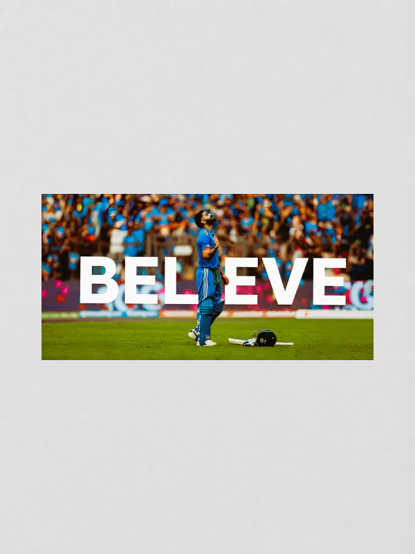 VIRAT- BELIEVE