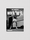 MUHAMMAD ALI - WORK FOR IT