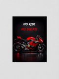 NO RISK NO DUCATI