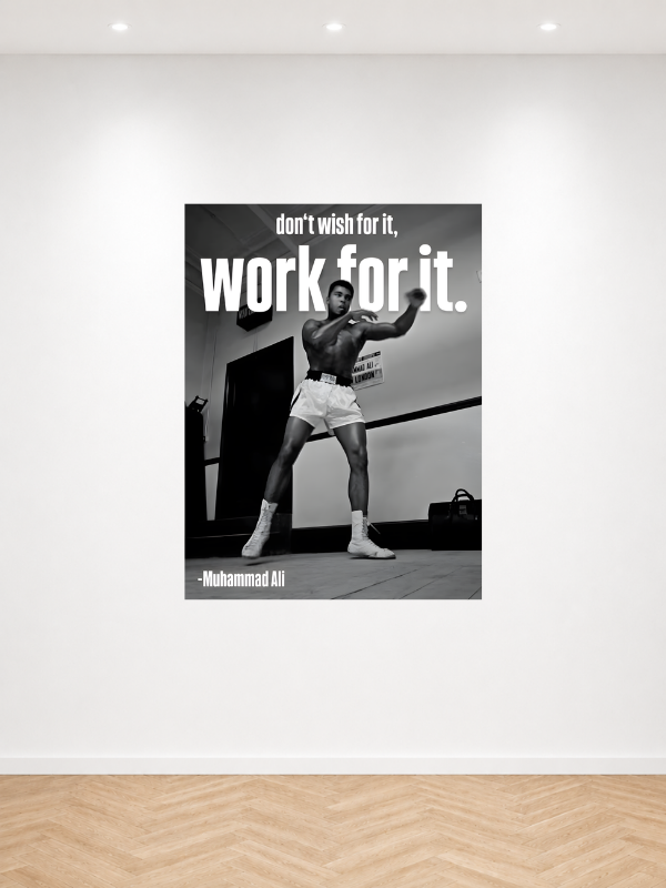 MUHAMMAD ALI - WORK FOR IT