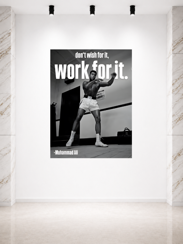 MUHAMMAD ALI - WORK FOR IT