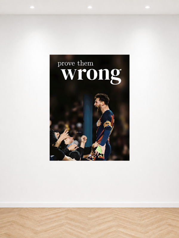 LIONEL MESSI - PROVE THEM WRONG