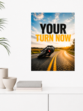 YOUR TURN NOW