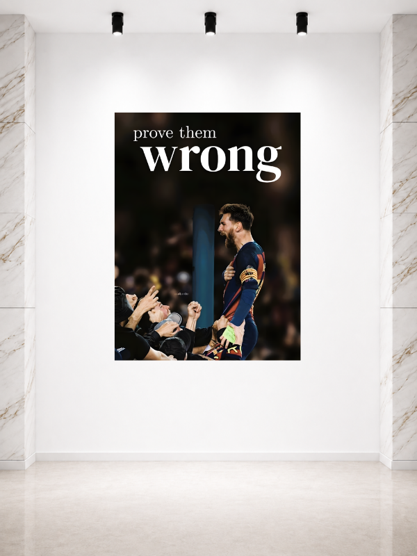 LIONEL MESSI - PROVE THEM WRONG