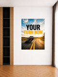 YOUR TURN NOW