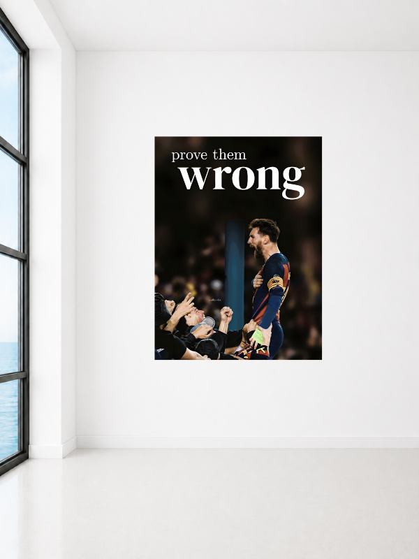 LIONEL MESSI - PROVE THEM WRONG