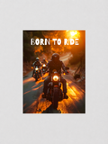 BORN TO RIDE