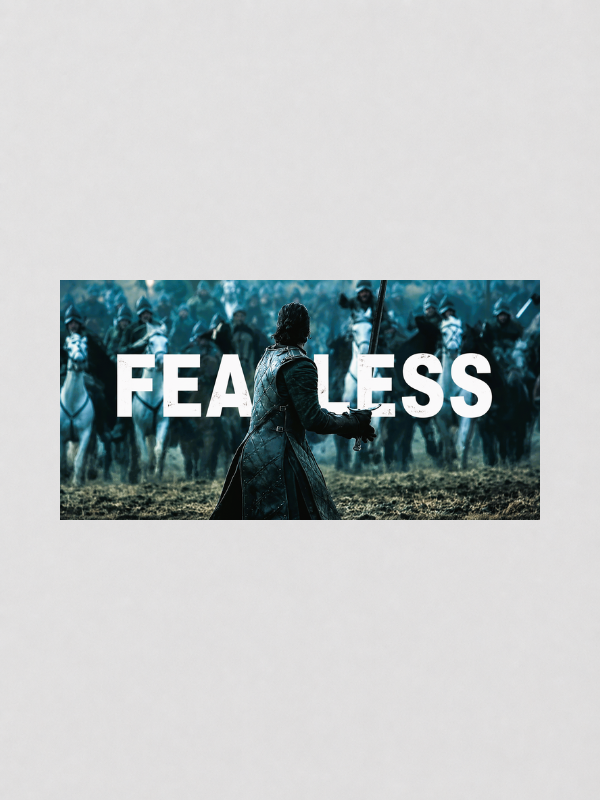 JON SNOW - FEARLESS