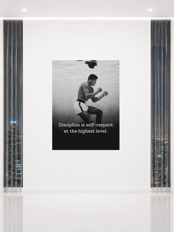 MUHAMMAD ALI - DISCIPLINE IS SELF RESPECT