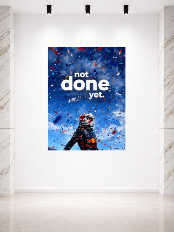 MAX VERSTAPPEN - NOT DONE YET